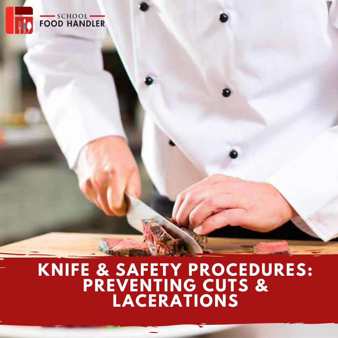 Knife & Safety Procedures Preventing Cuts & Lacerations 2130/2140