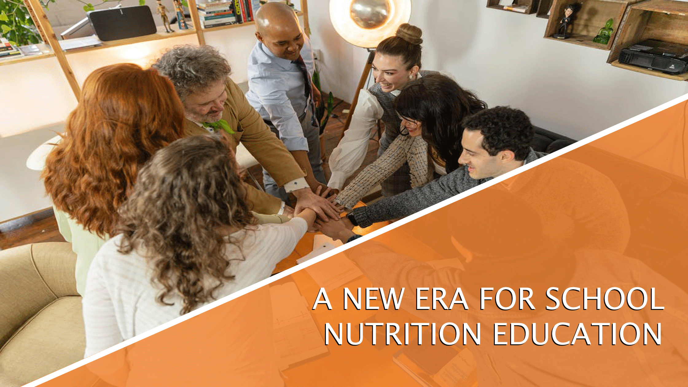 A New Era for School Nutrition Education